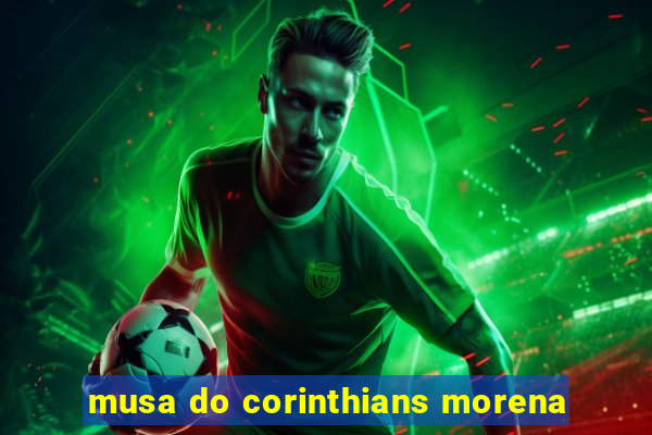 musa do corinthians morena